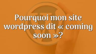 Pourquoi mon site wordpress dit « coming soon »?